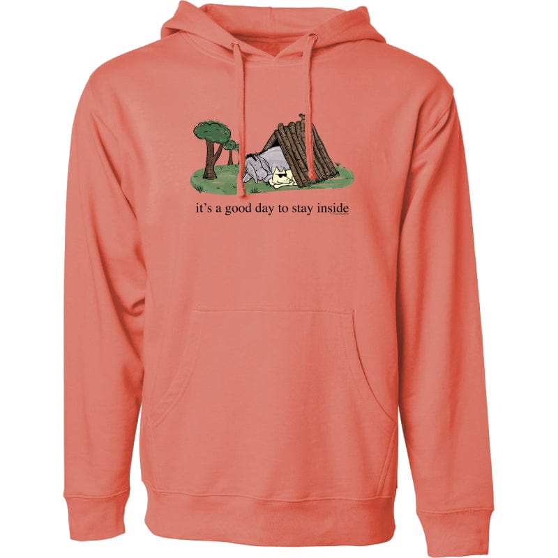 It's a Good Day to Stay Inside - Sweatshirt Pullover Hoodie