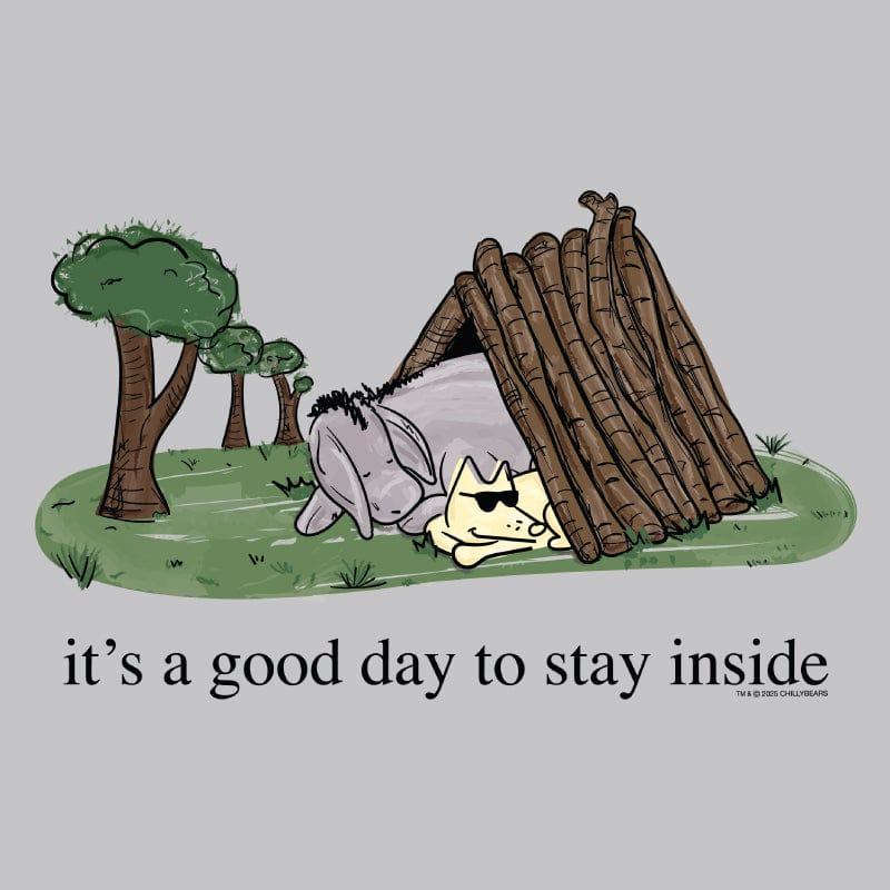 It's a Good Day to Stay Inside  - Ladies Night T-Shirt