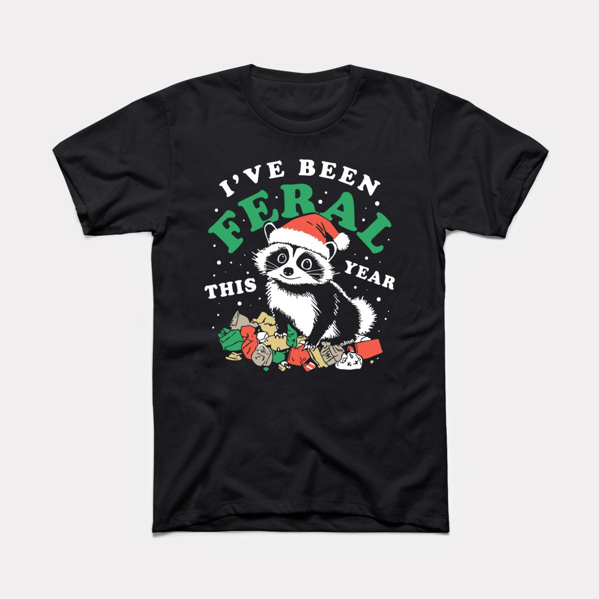 I've Been Feral This Year - Adult Unisex Tee