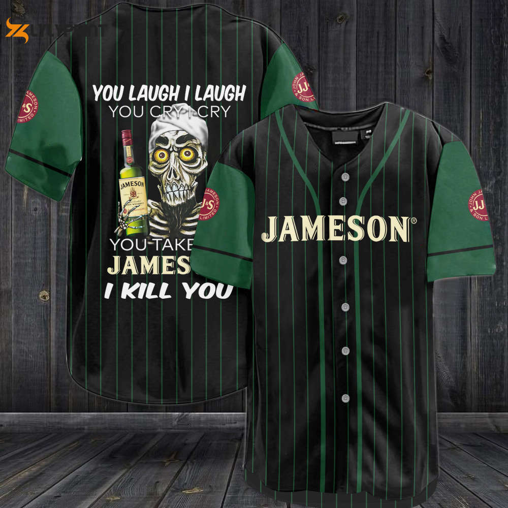 Jameson You Laugh I Laugh You Cry I Cry Baseball Jersey - lylyprint.com