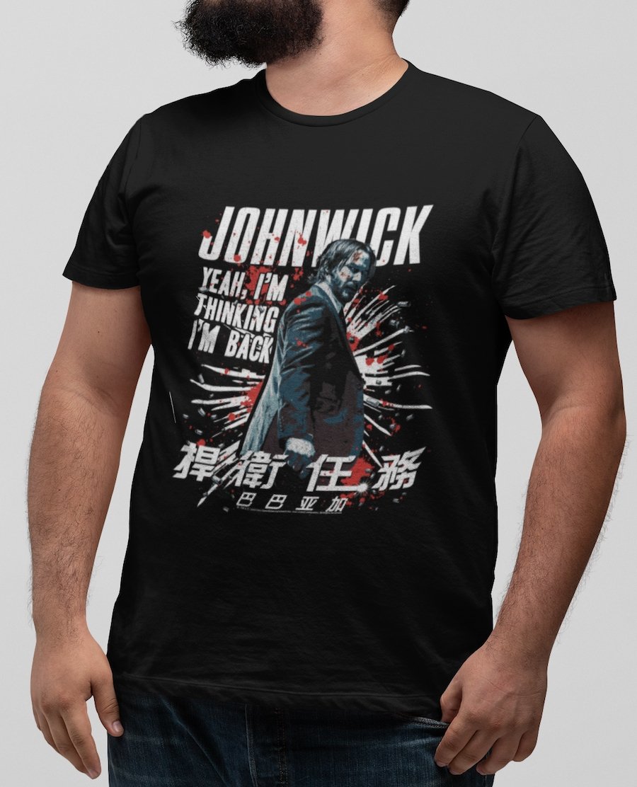 John Wick - I'm Thinking I'm Back Big and Tall T-Shirt