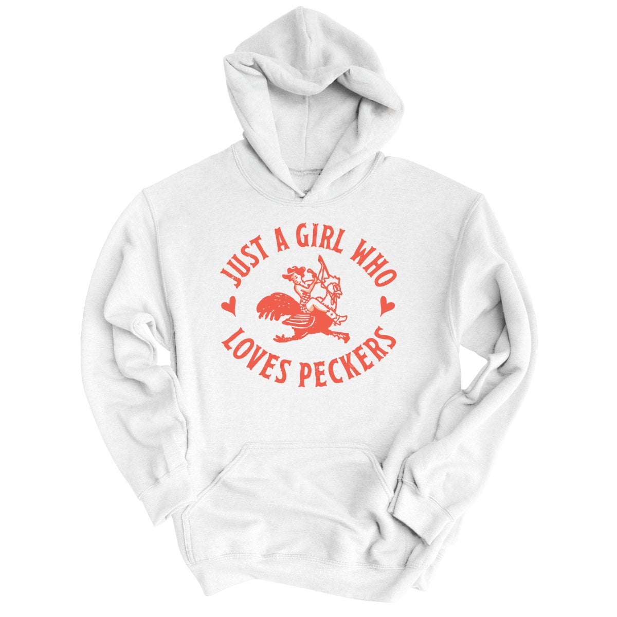 Just a Girl Who Loves Peckers Hoodie