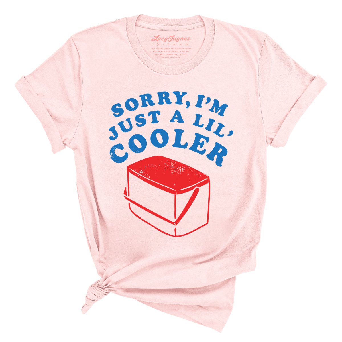 Just A Lil' Cooler Tee