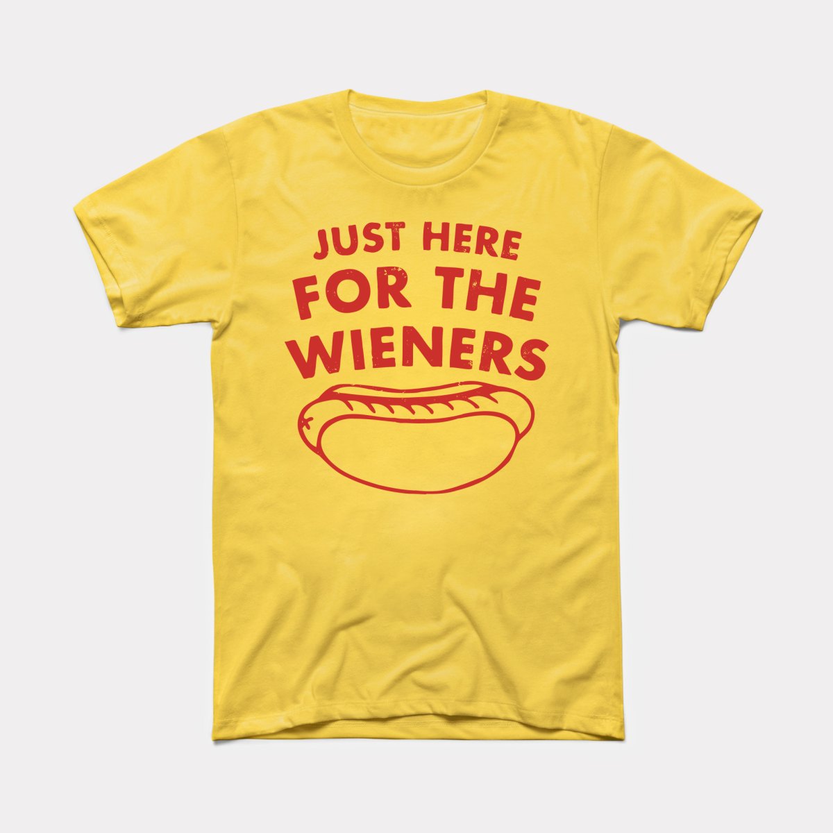 Just Here For The Wieners Adult Unisex Tee