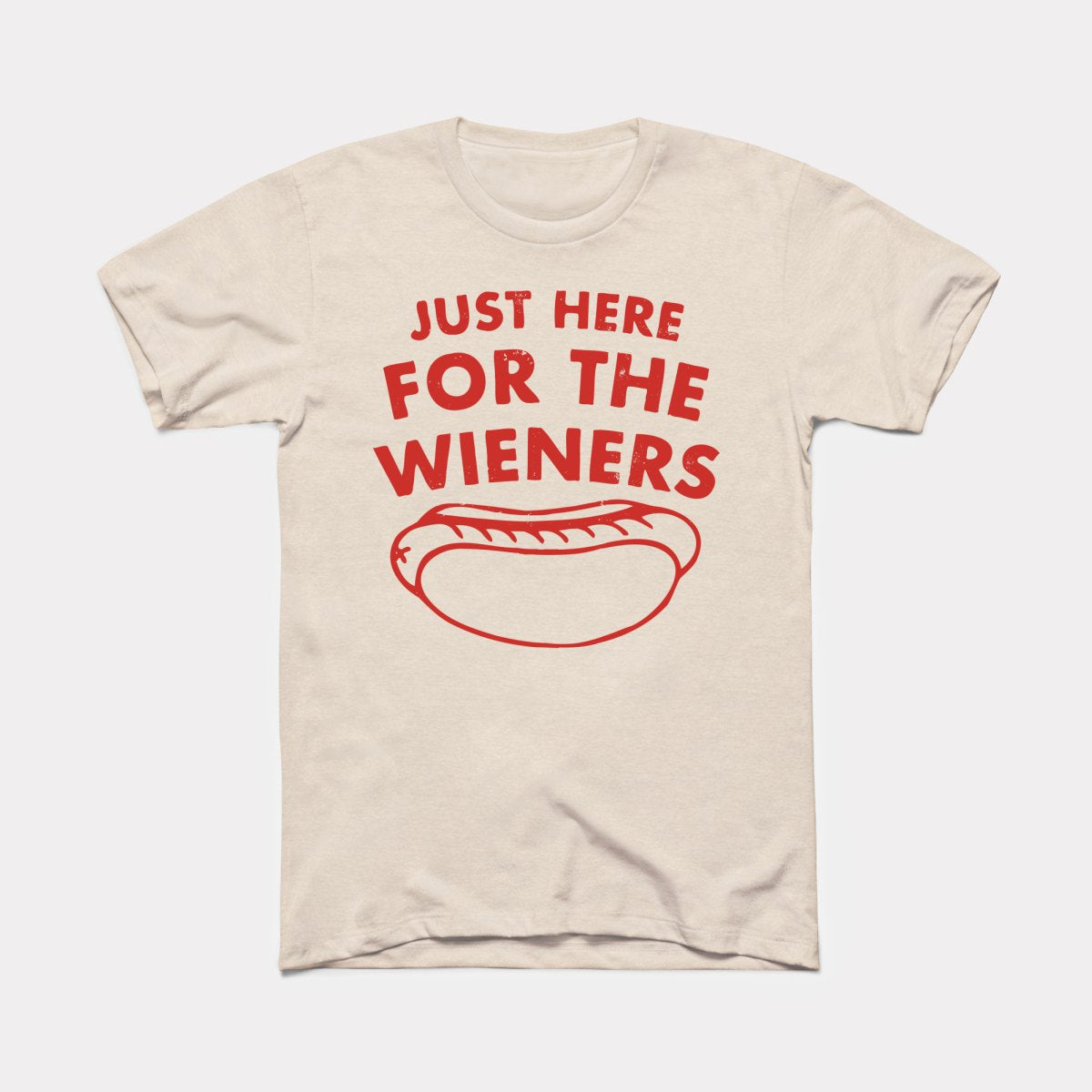Just Here For The Wieners Adult Unisex Tee