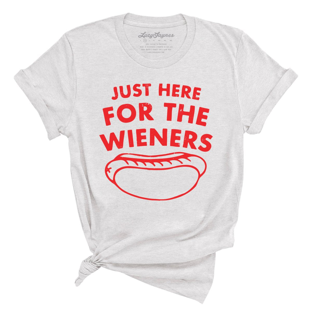 Just Here For The Wieners Tee