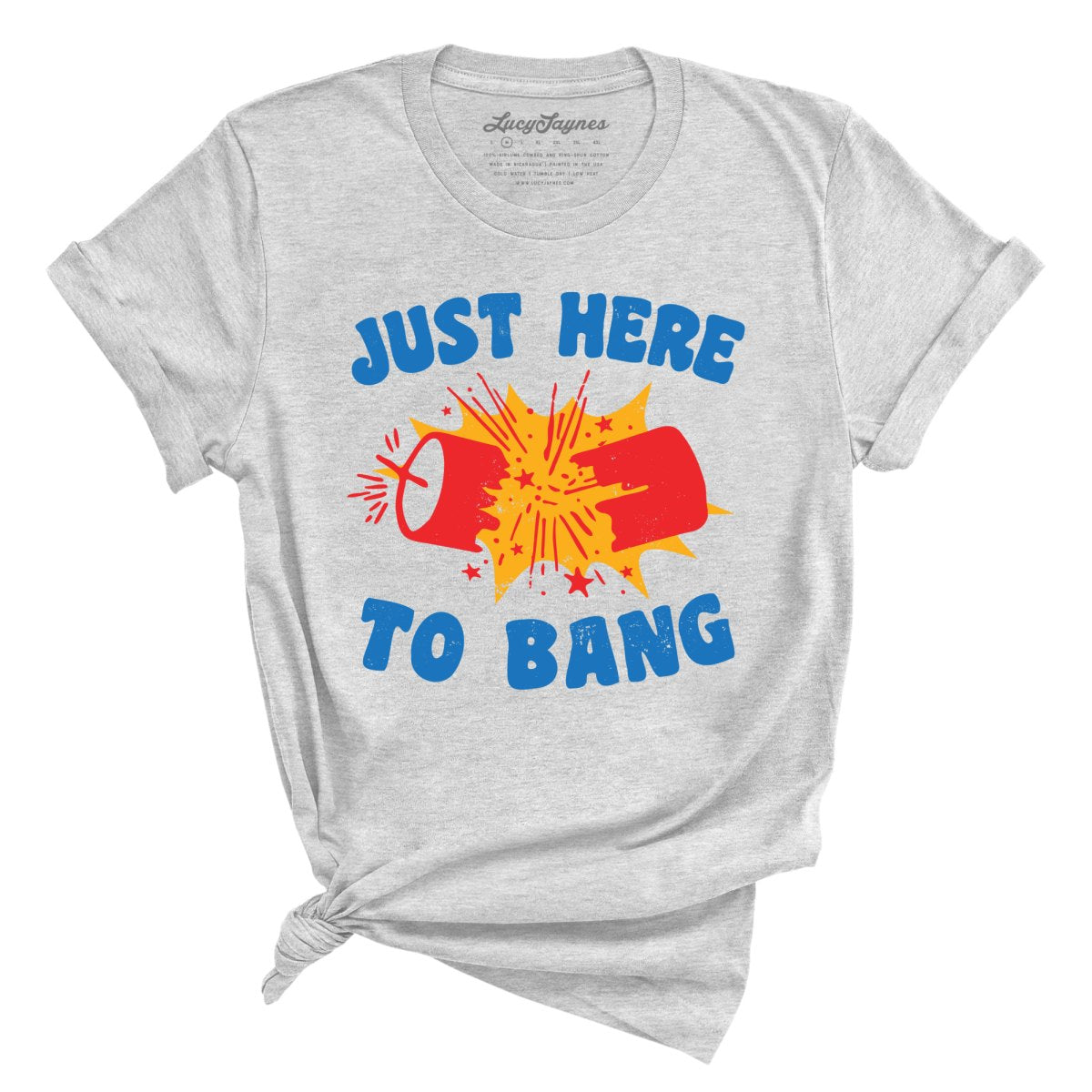 Just Here To Bang Tee