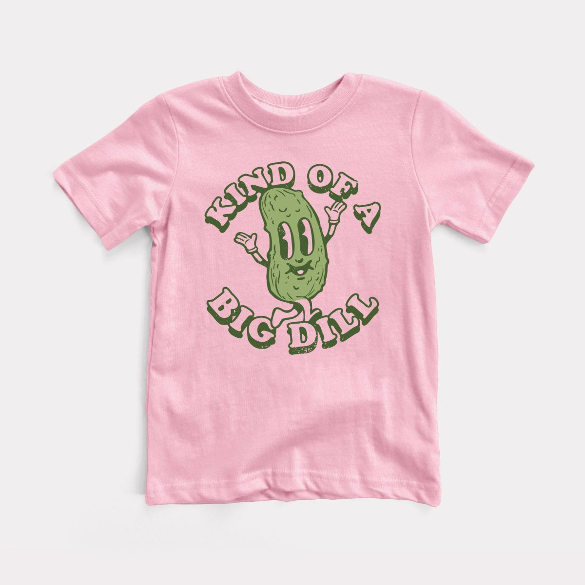 Kind Of A Big Dill - Baby Tee