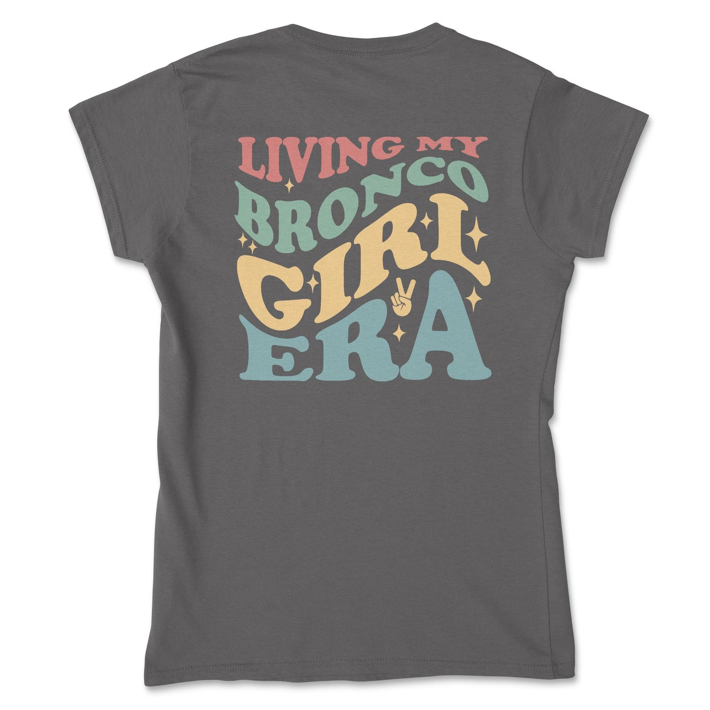 Ladies Living My Bronco Girl Era Tee