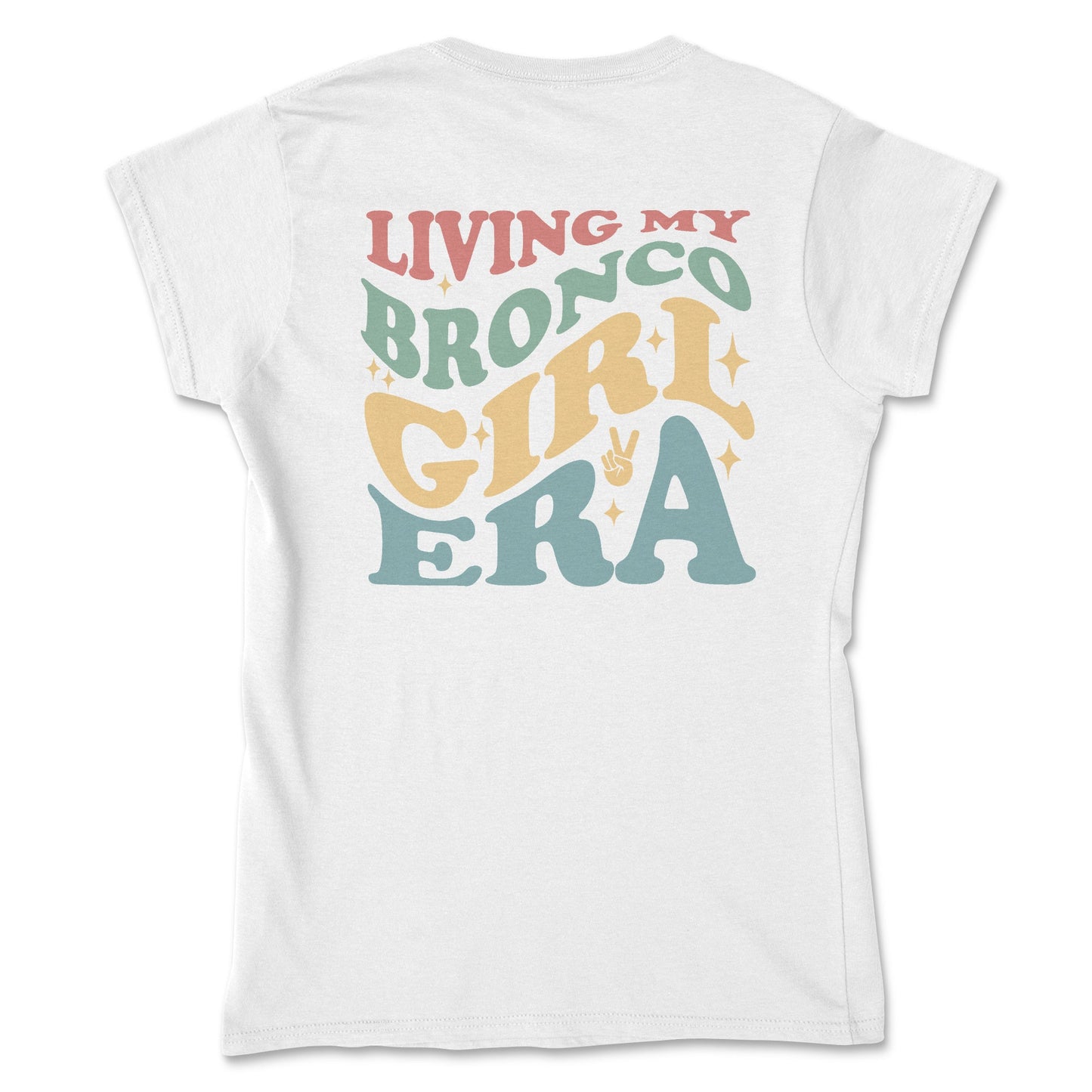 Ladies Living My Bronco Girl Era Tee