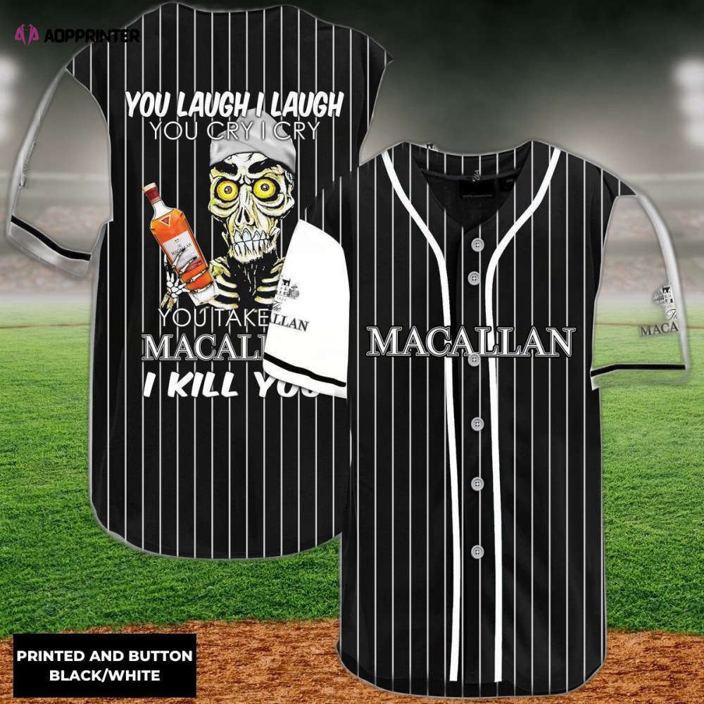 Laugh Cry Take My The Macallan Whiskey I Kill You Baseball Jersey - Aopprinter