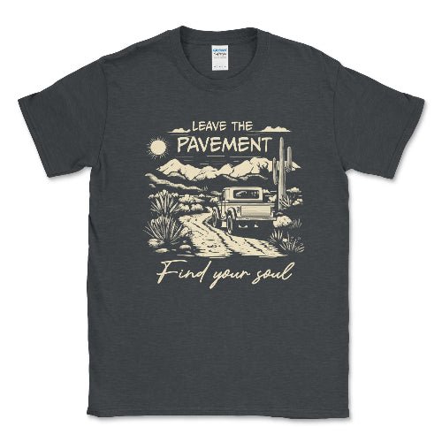 Leave the Payment Find Your Soul Tee-4x4 Off Road Apparel
