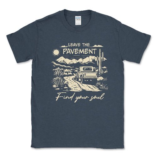 Leave the Payment Find Your Soul Tee-4x4 Off Road Apparel