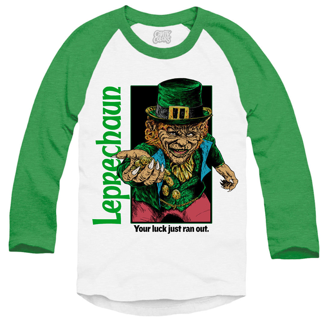 LEPRECHAUN: YOUR LUCK JUST RAN OUT  - BASEBALL SHIRT