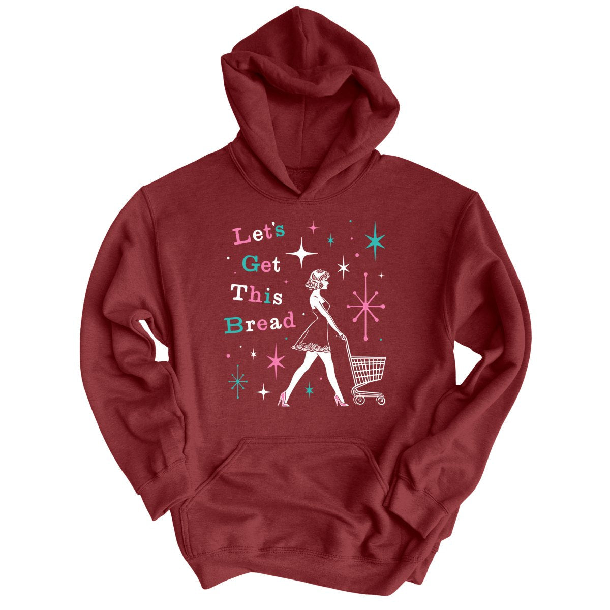 Let's Get This Bread - Hoodie