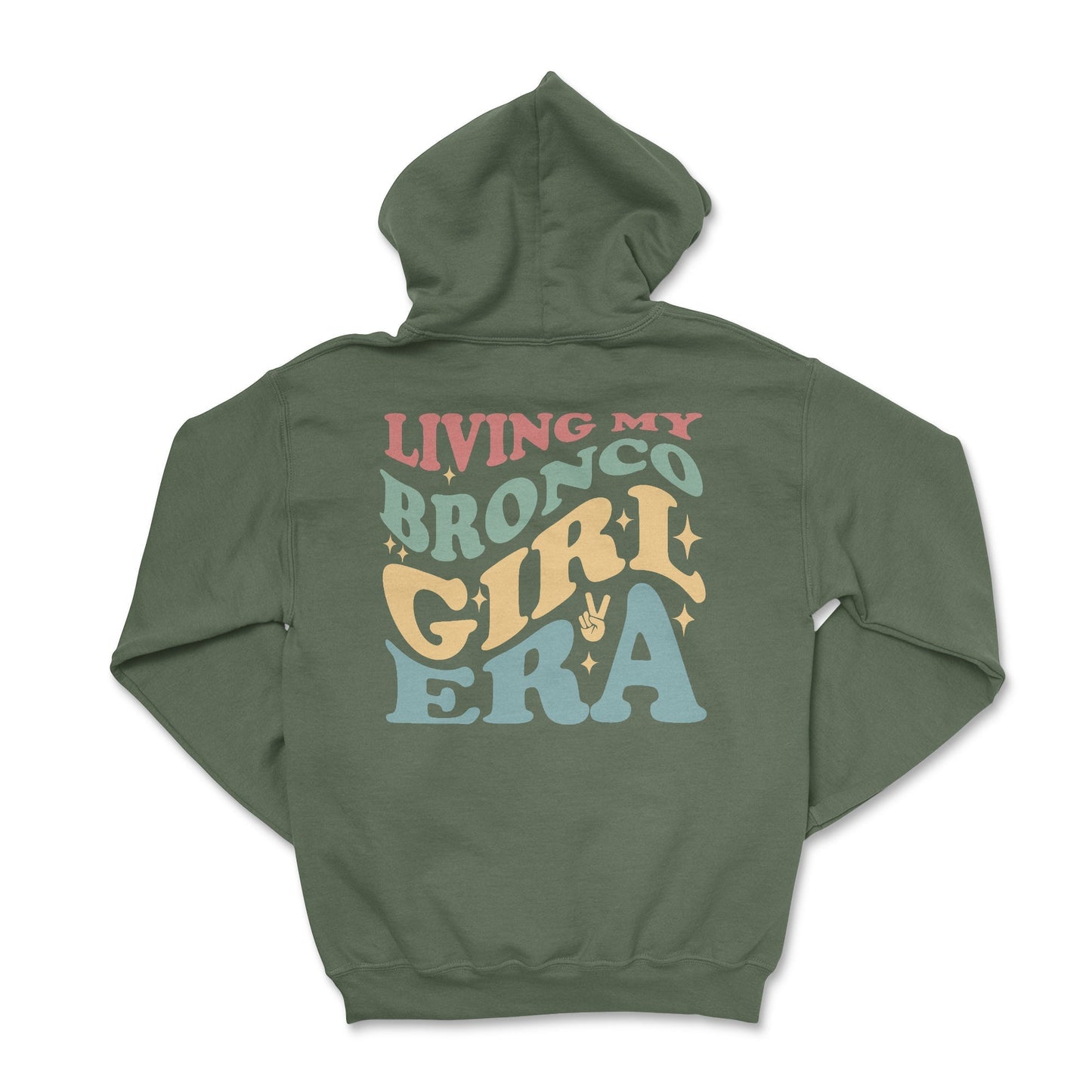 Living My Bronco Girl Era Hoodie