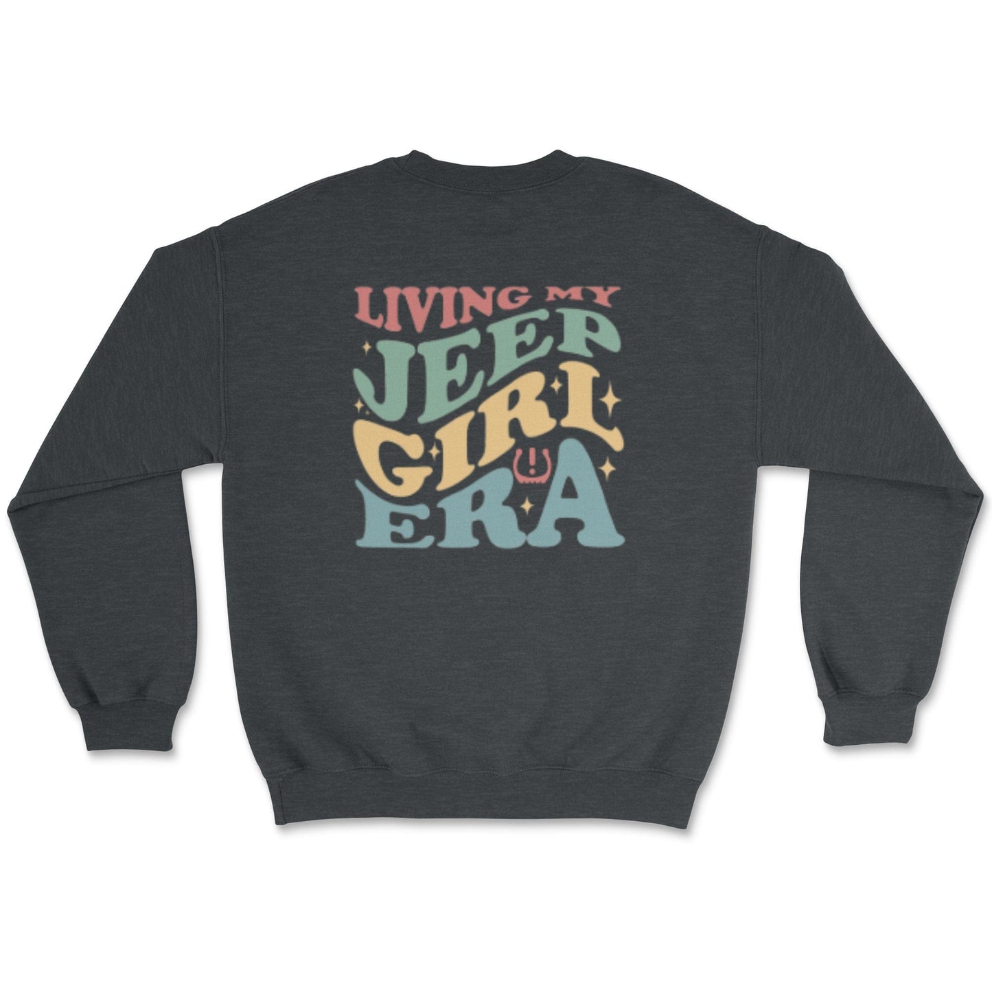 Living My Jeep Girl Era Sweatshirt