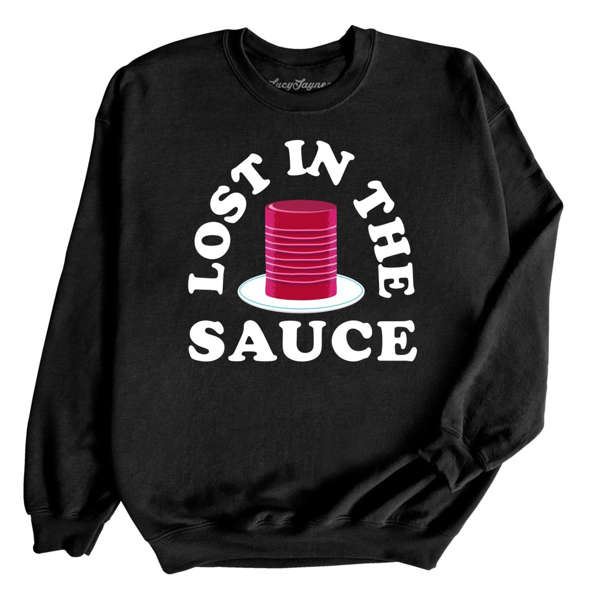 Lost In The Sauce Sweatshirt