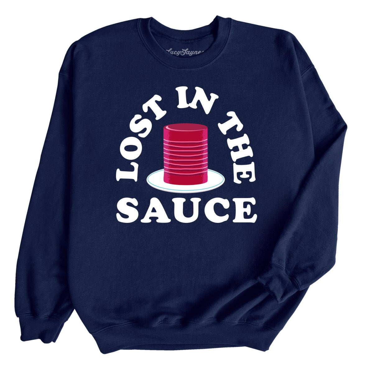 Lost In The Sauce Sweatshirt