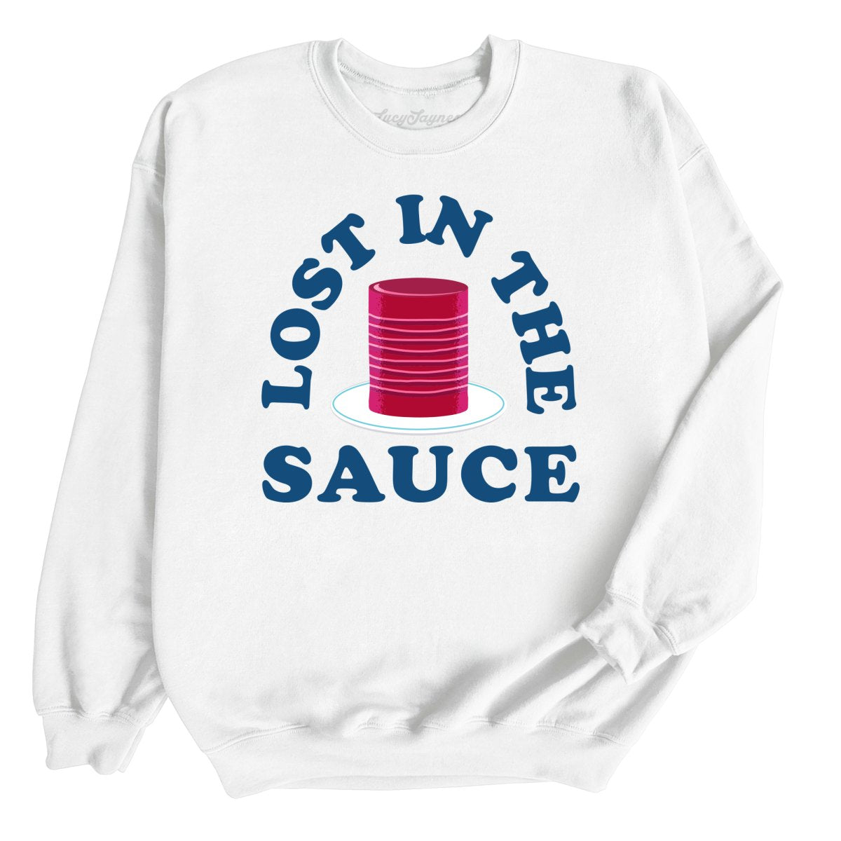 Lost In The Sauce Sweatshirt