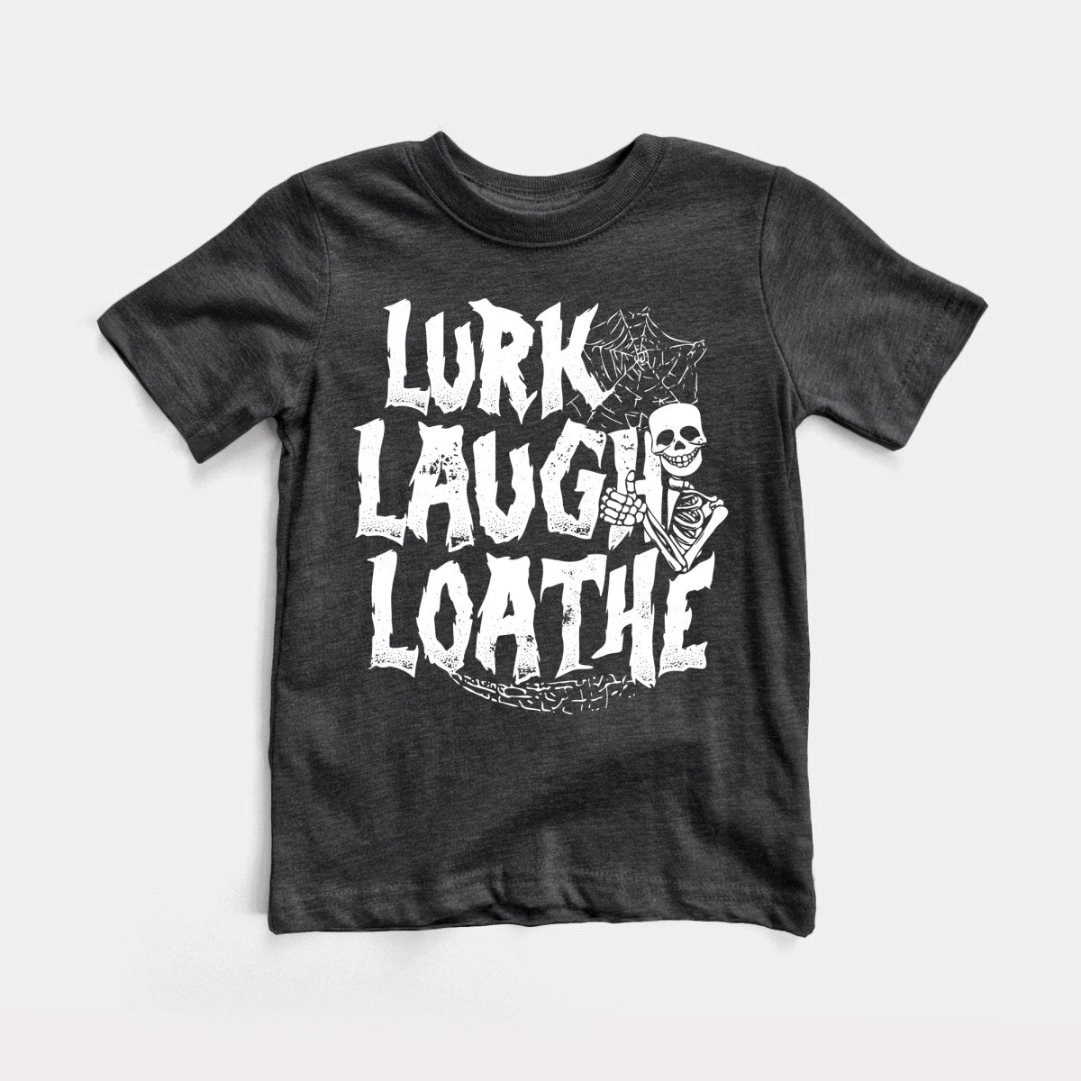 Lurk Laugh Loathe Toddler Tee