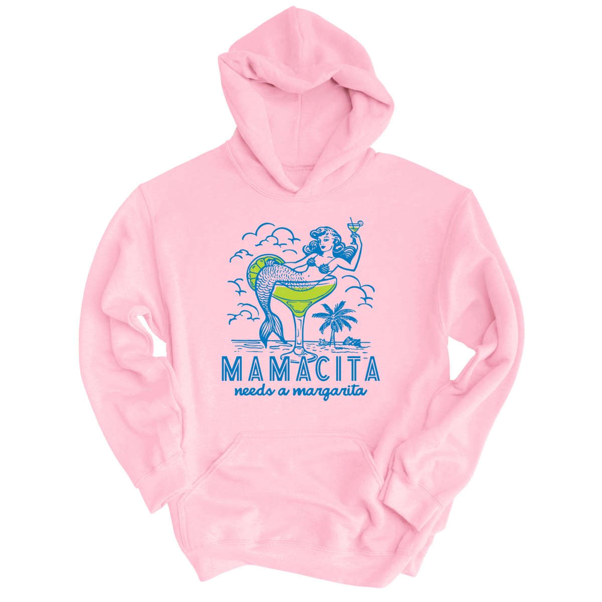 Mamacita Needs A Margarita - Hoodie