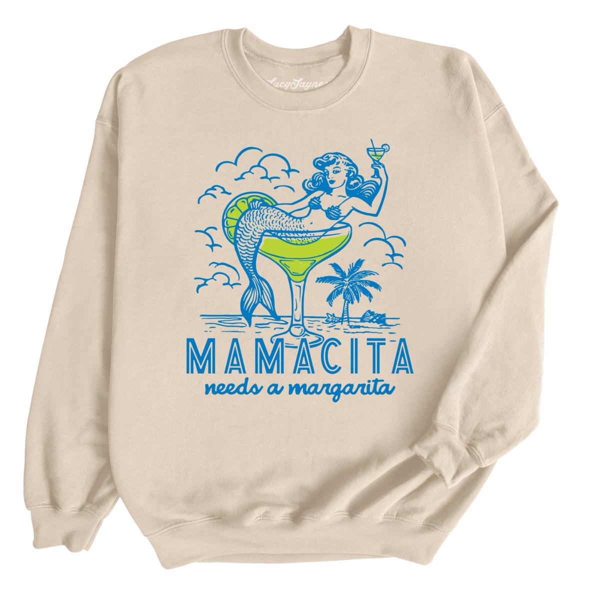 Mamacita Needs A Margarita - Sweatshirt