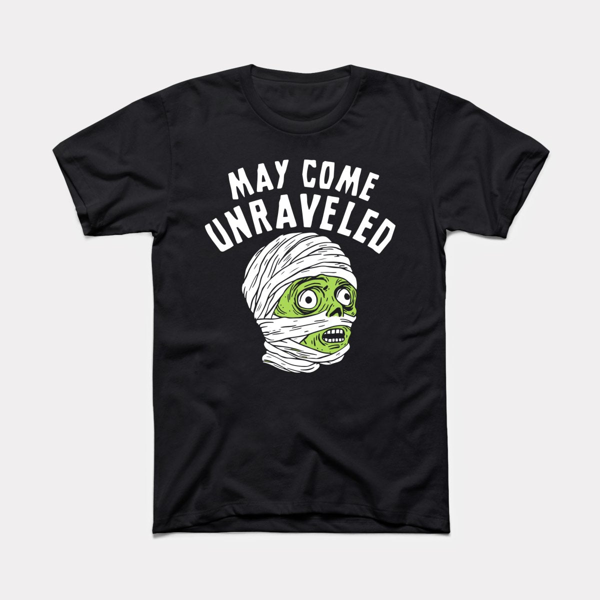 May Come Unraveled - Adult Unisex Tee