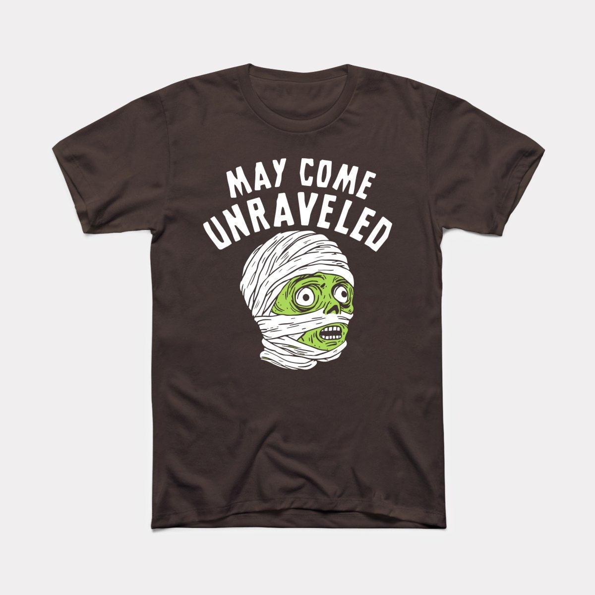 May Come Unraveled - Adult Unisex Tee