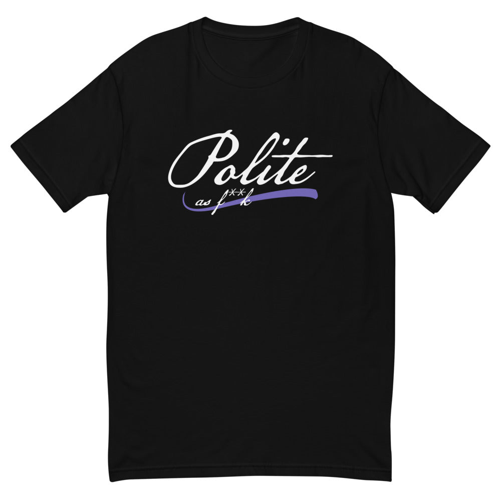 Polite AF T-Shirt
