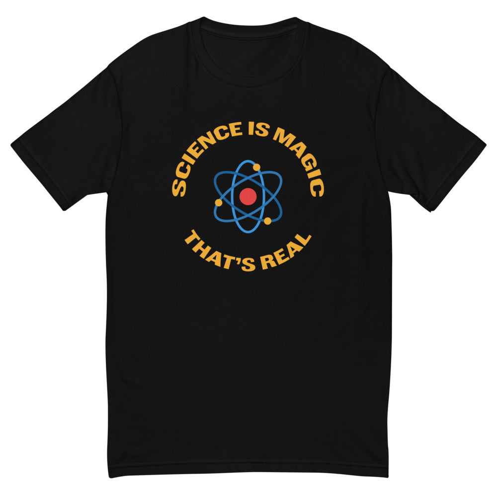 Science Is Magic That's Real T-Shirt