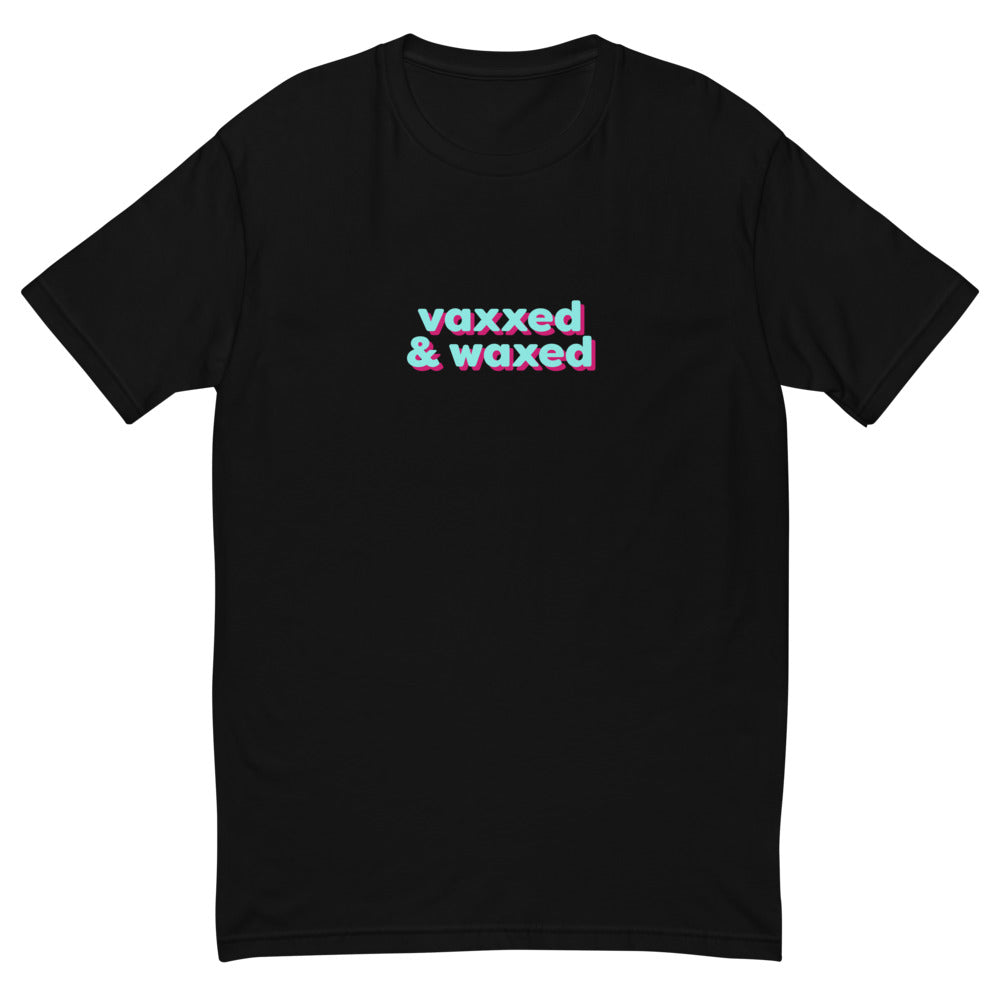 Vaxxed & Waxed T-Shirt