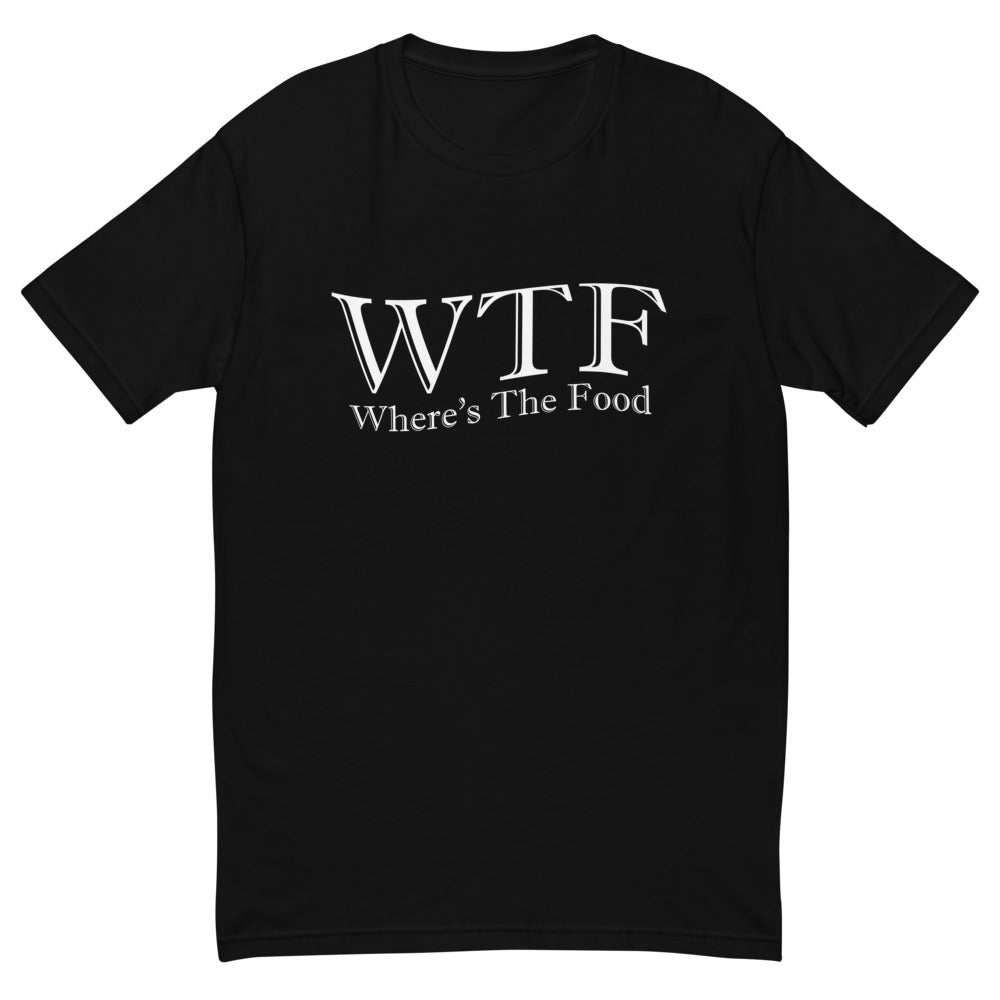 WTF Where is The Food T-Shirt