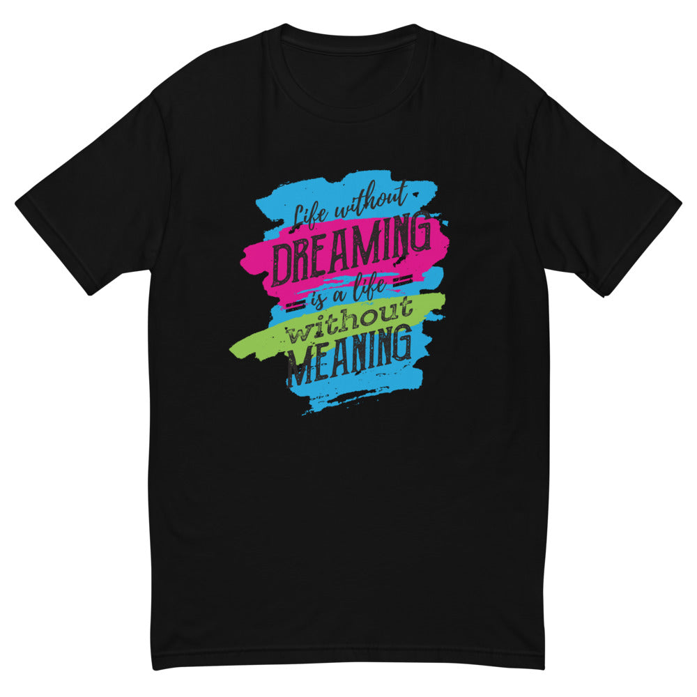 Life Without Dreaming T-Shirt