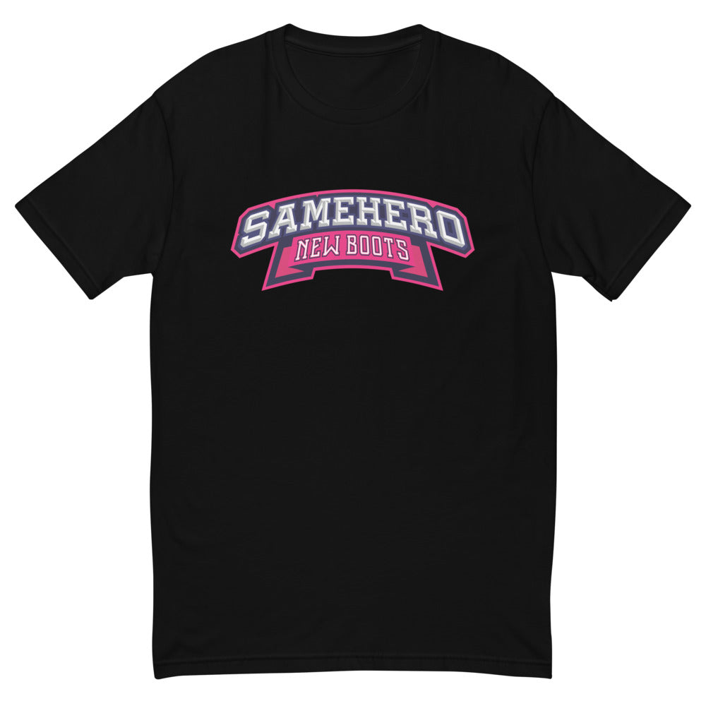 Same Hero New Boots T-Shirt