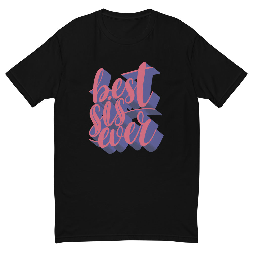Best Sis Ever T-Shirt
