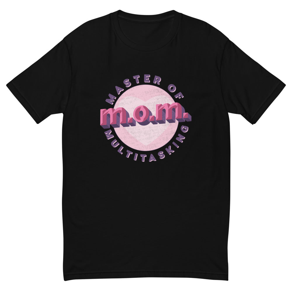 M.O.M. - Master of Multitasking T-Shirt