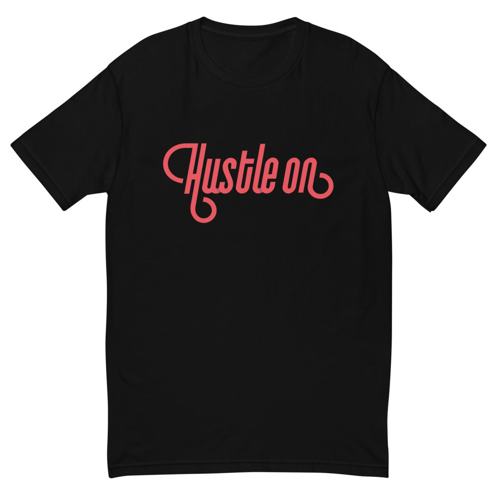 Hustle On T-Shirt