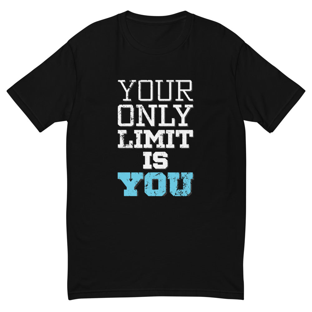 Your Only Limit T-Shirt