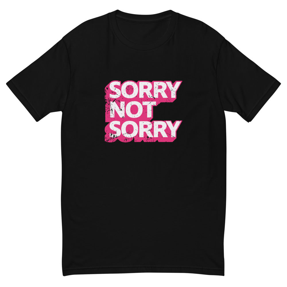 Not Sorry T-Shirt