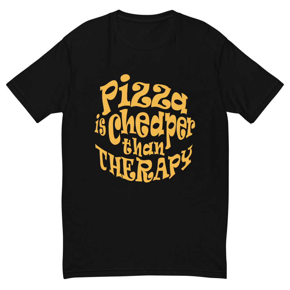 Pizza Is Cheaper Than Therapy T-Shirt Style001
