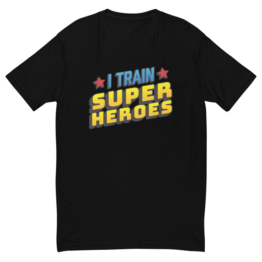 I Train Super Heroes T-Shirt