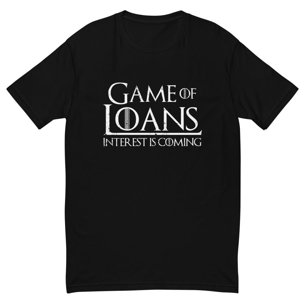 Game of Loans T-Shirt