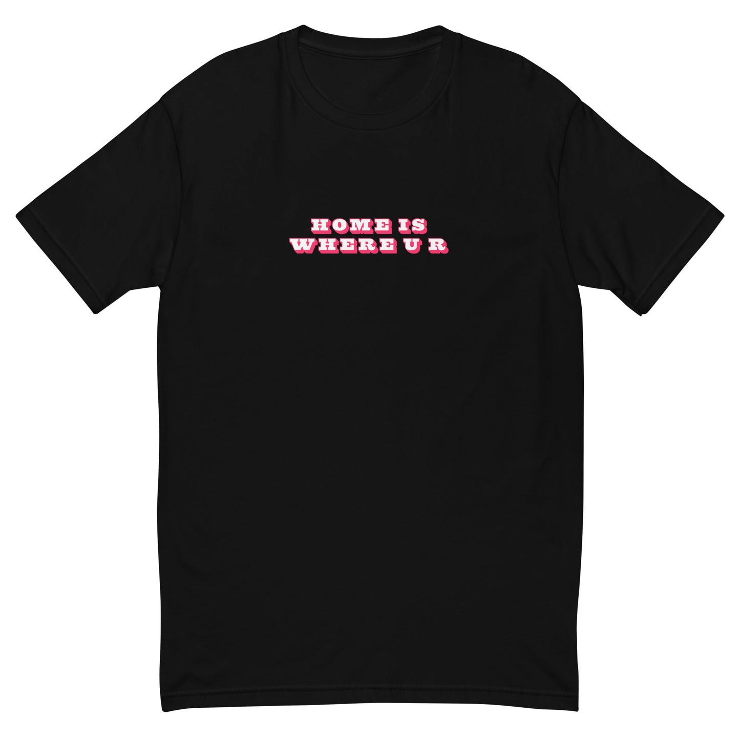 Home Is Where You Are T-Shirt