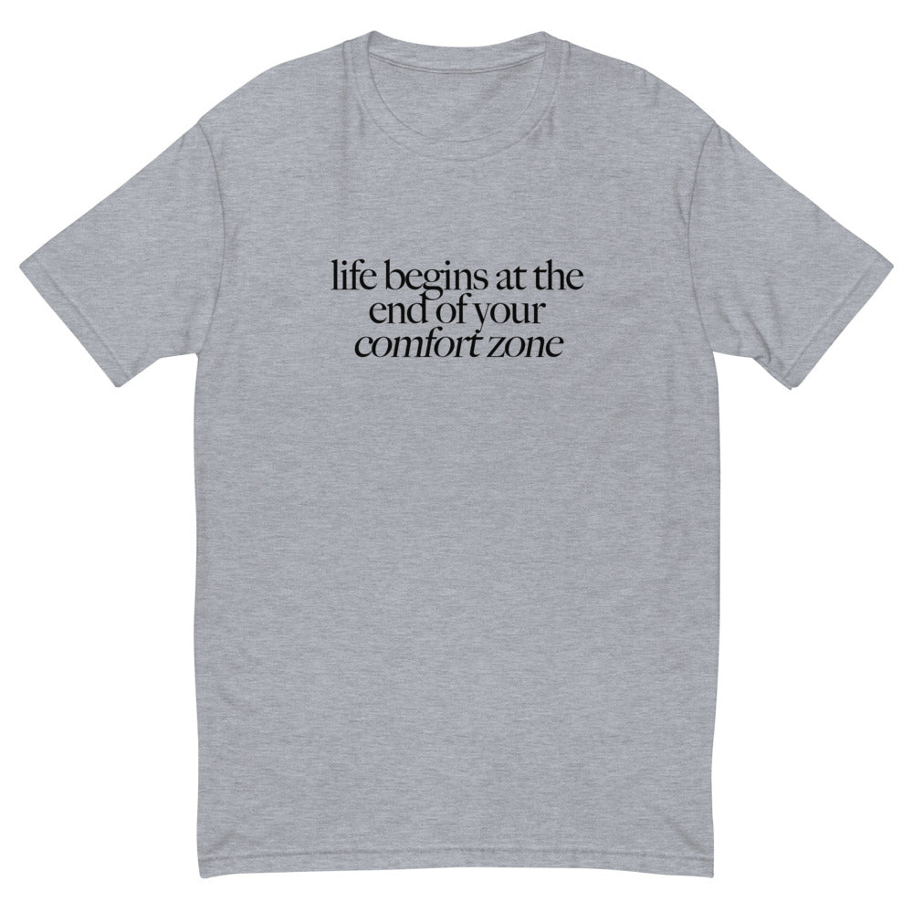 End of Your Comfort Zone T-Shirt