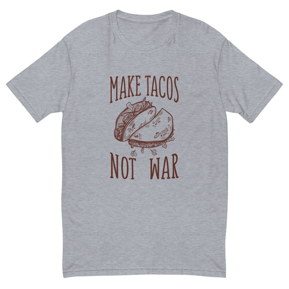 Make Tacos Not War T-Shirt