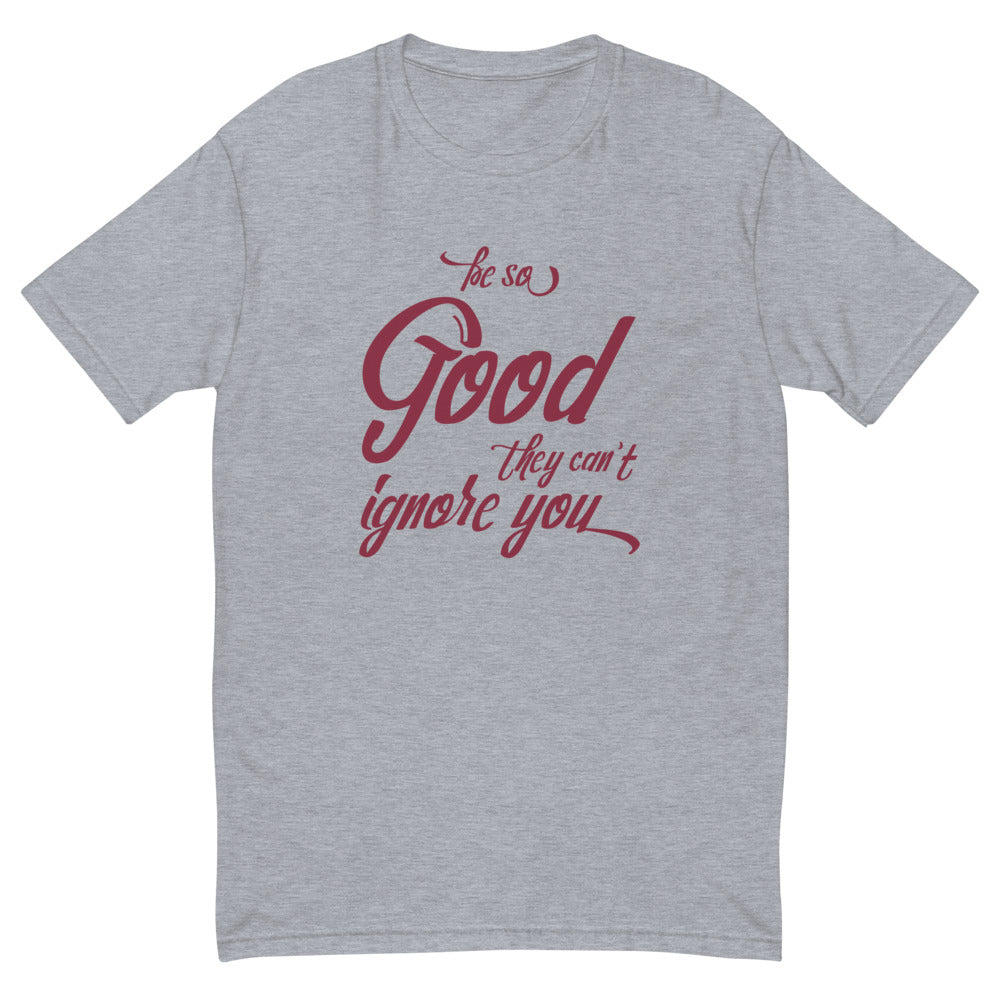 They Can't Ignore You T-Shirt