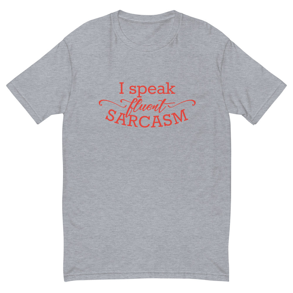 Sarcasm Is The Language T-Shirt
