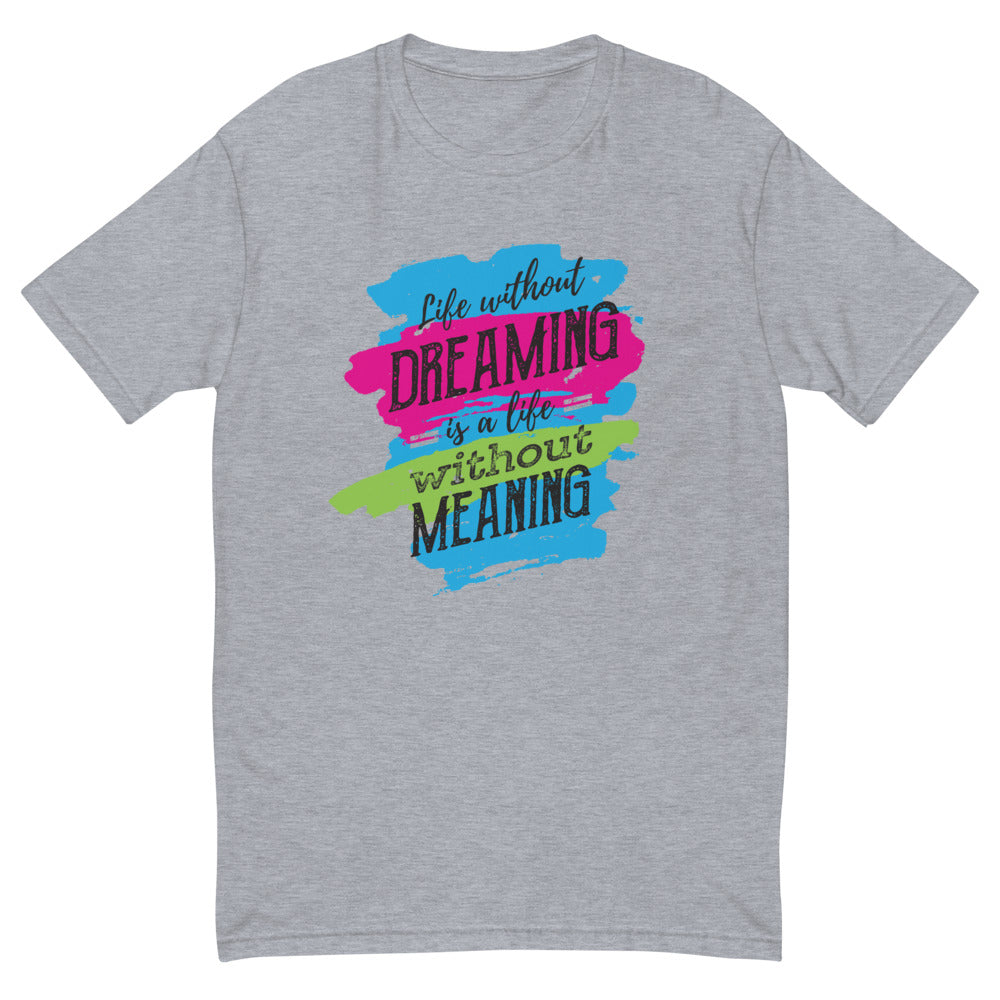 Life Without Dreaming T-Shirt