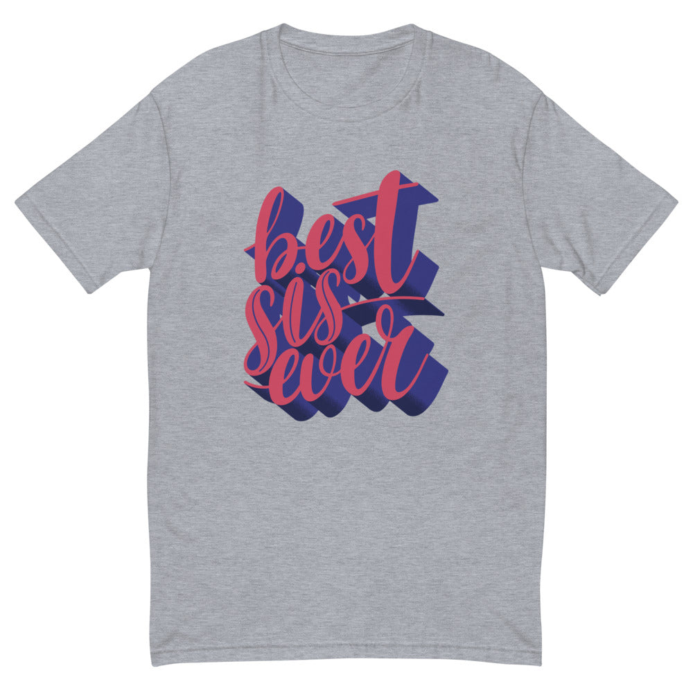 Best Sis Ever T-Shirt